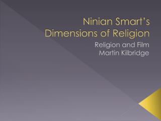 Ninian Smart’s Dimensions of Religion