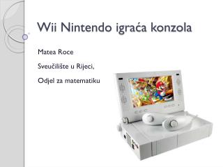 Wii Nintendo igraća konzola