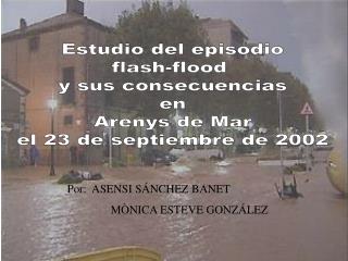 Estudio del episodio flash-flood y sus consecuencias en Arenys de Mar el 23 de septiembre de 2002