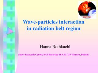 Wave - particle s interaction in radiation belt region