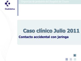Caso clínico Julio 2011