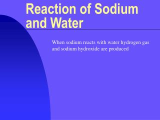 Reaction of Sodium and Water