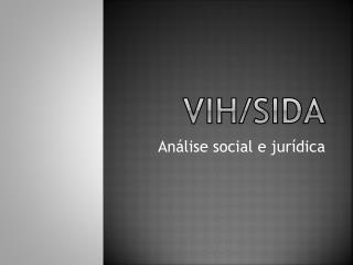 VIH/ SIDa