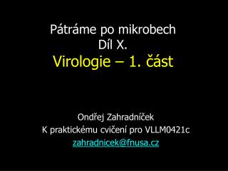 Pátráme po mikrobech Díl X. Virologie – 1. část