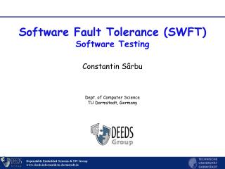 Software Fault Tolerance (SWFT) Software Testing