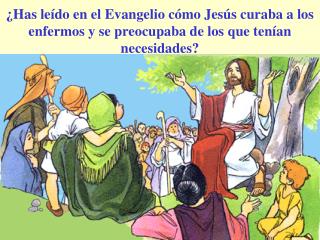 Jesús hace milagros