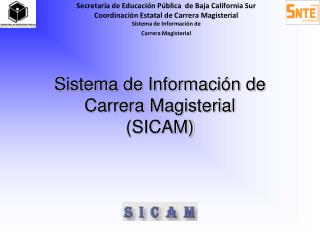 Sistema de Información de Carrera Magisterial (SICAM)