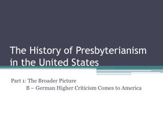 The History of Presbyterianism in the United States