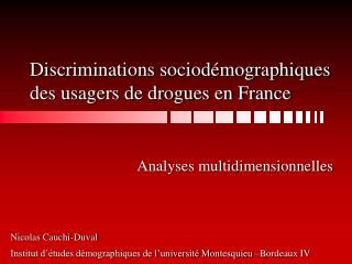 Discriminations sociodémographiques des usagers de drogues en France