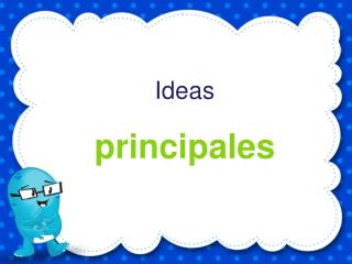 Ideas principales