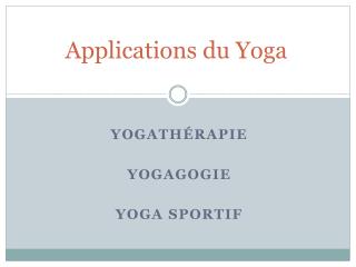 Applications du Yoga