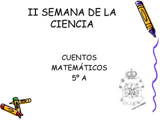 II SEMANA DE LA CIENCIA