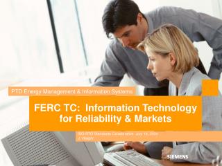 FERC TC: Information Technology for Reliability &amp; Markets