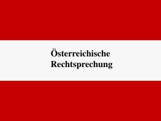 Österreichische Rechtsprechung