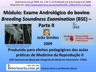 Módulo: Exame Andrológico do bovino Breeding Soundness Examination (BSE) – Parte II