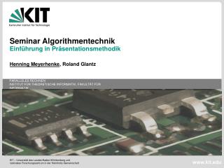 Seminar Algorithmentechnik Einführung in Präsentationsmethodik
