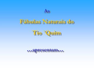 ... apresentam ...