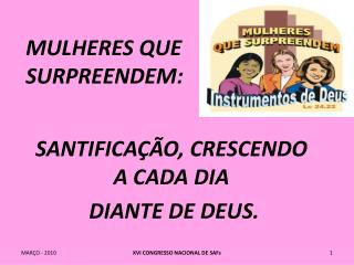 MULHERES QUE SURPREENDEM: