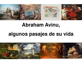 Abraham Avinu, algunos pasajes de su vida
