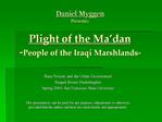 Plight of the Ma dan -People of the Iraqi Marshlands-