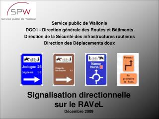 Service public de Wallonie DGO1 - Direction générale des Routes et Bâtiments