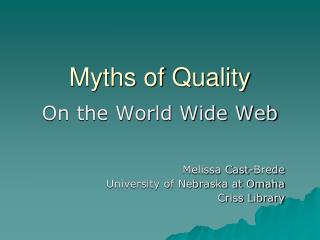 Myths of Quality