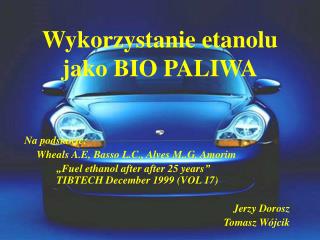 Wykorzystanie etanolu jako BIO PALIWA