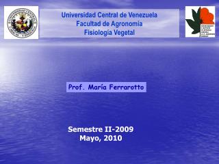 Universidad Central de Venezuela Facultad de Agronomía Fisiología Vegetal