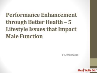 Performance Enhancement through Better Health