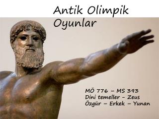 MÖ 776 – MS 393 Dini temeller - Zeus Özgür – Erkek – Yunan