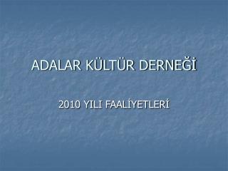 ADALAR KÜLTÜR DERNEĞİ