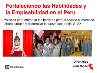 Fortaleciendo las Habilidades y la Empleabilidad en el Perú