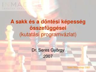 A sakk és a döntési képesség összefüggései (kutatási programvázlat)