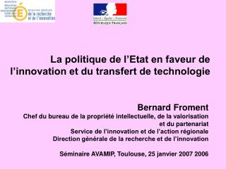 La politique de l’Etat en faveur de l’innovation et du transfert de technologie