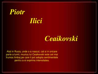 Piotr Ilici Ceaikovski