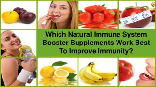Which Natural Immune System Booster Supplements Work Best To
