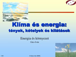 Klíma és energia: tények, kételyek és kilátások