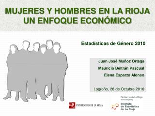 MUJERES Y HOMBRES EN LA RIOJA UN ENFOQUE ECONÓMICO