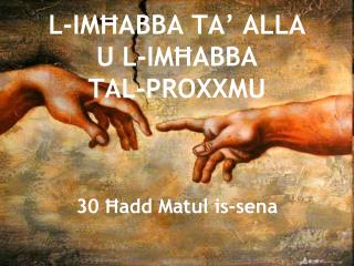 L-IMĦABBA TA’ ALLA U L-IMĦABBA TAL-PROXXMU