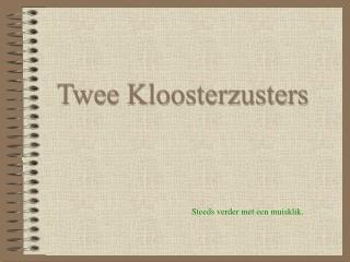 Twee Kloosterzusters