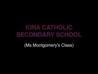 IONA CATHOLIC SECONDARY SCHOOL