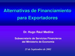 Alternativas de Financiamiento para Exportadores