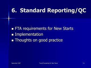 6. Standard Reporting/QC