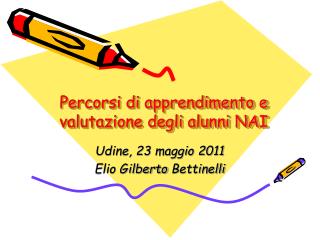 Percorsi di apprendimento e valutazione degli alunni NAI