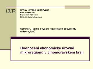 Hodnocení ekonomické úrovně mikroregionů v Jihomoravském kraji