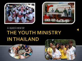 THE YOUTH MINISTRY IN THAILAND