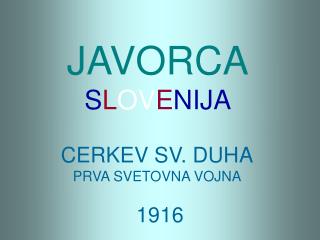 JAVORCA S L OV E NIJA