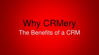 Why CRMery