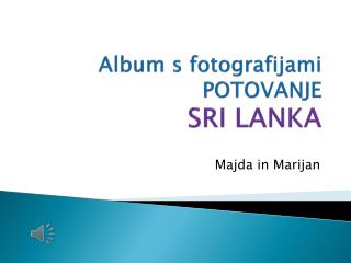 Album s fotografijami POTOVANJE SRI LANKA