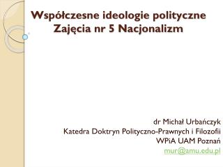 Współczesne ideologie polityczne Zajęcia nr 5 Nacjonalizm